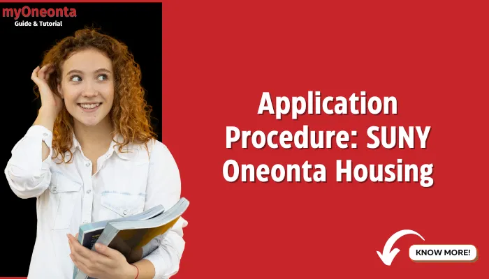 Application Procedure: SUNY Oneonta Housing