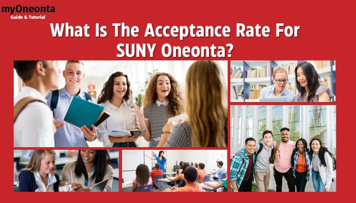 What Is The Acceptance Rate For SUNY Oneonta?