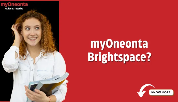 myOneonta Brightspace? What is it?